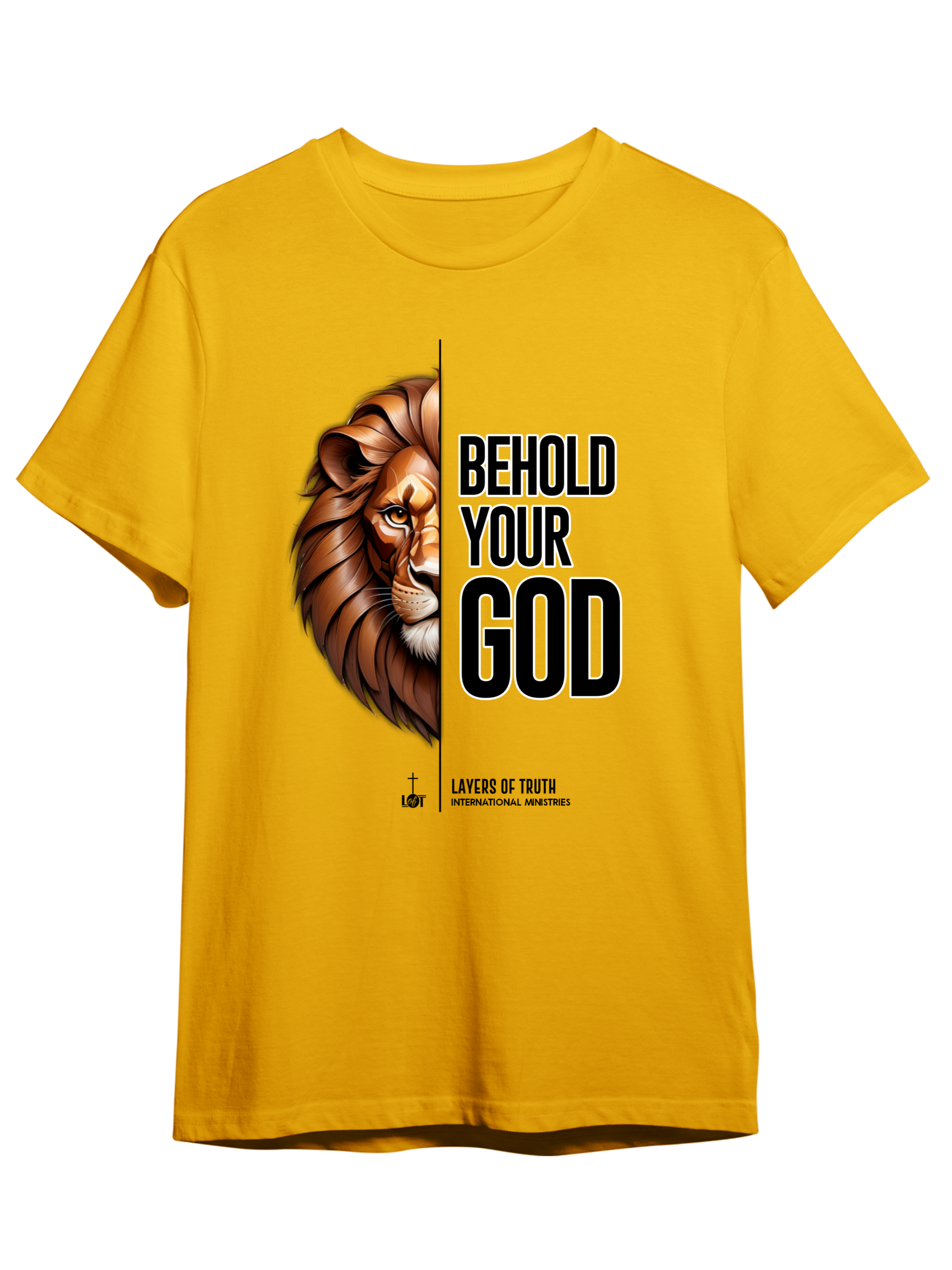 Behold Your God -Shirt: Embrace Faith and Strength